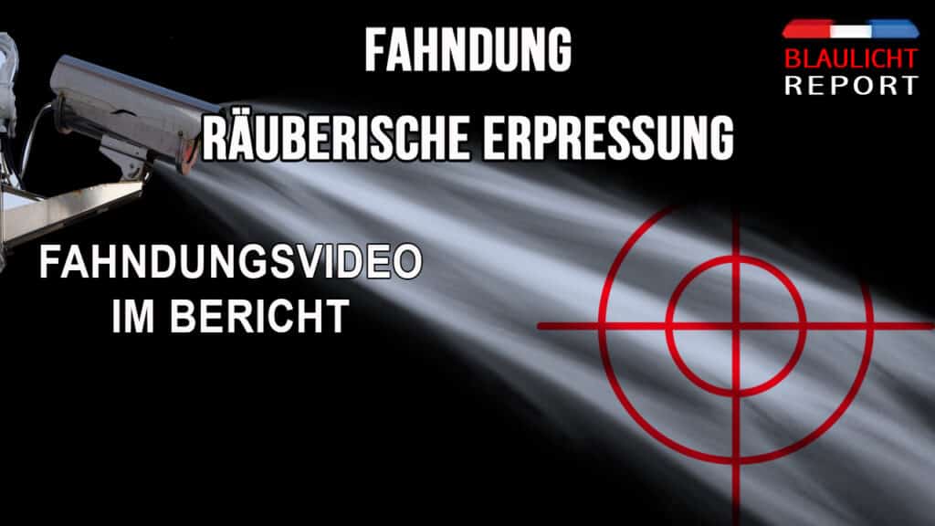 FAHNDUNG VIDEO ERPRESSUNG Kopie