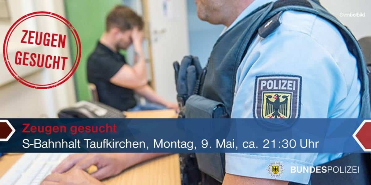 Zeugenaufruf der Bundespolizeiinspektion München
