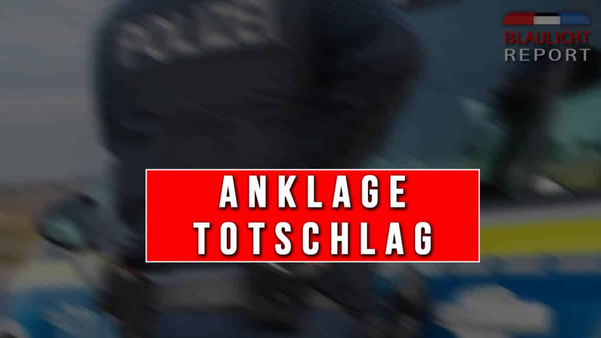 ANKLAGE-TOTSCHLAG