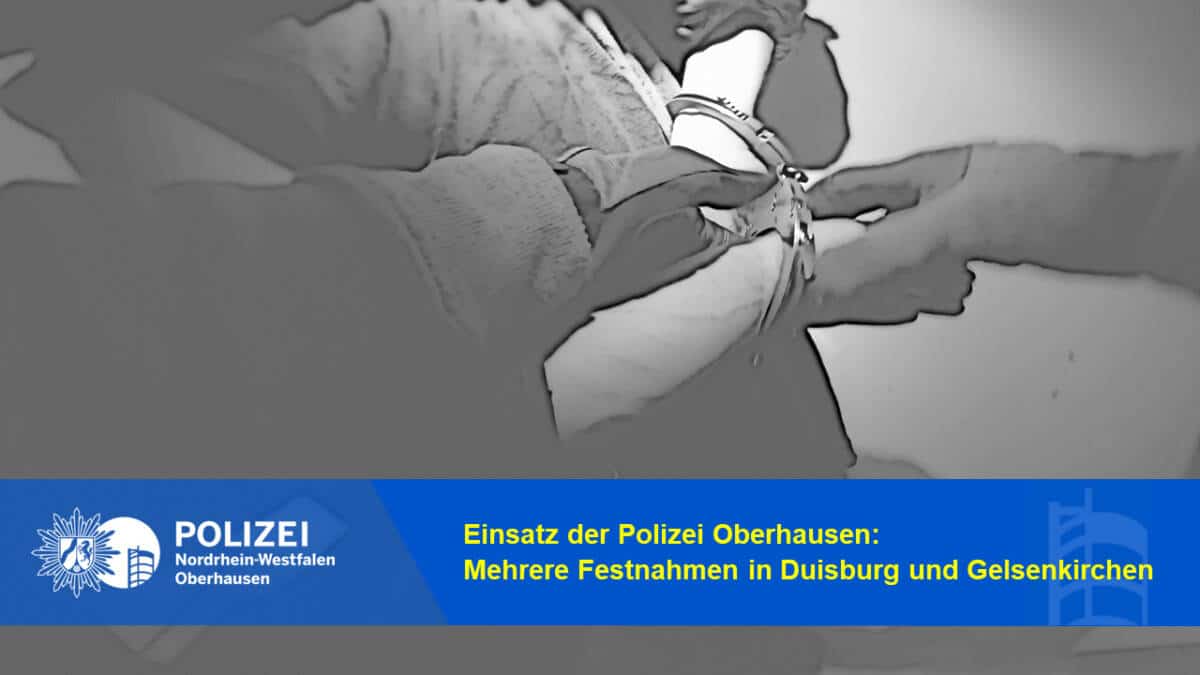 Mehrere Festnahmen Polizei Oberhausen