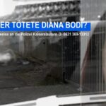 Mordfall Diana Bodi Kaiserslautern
